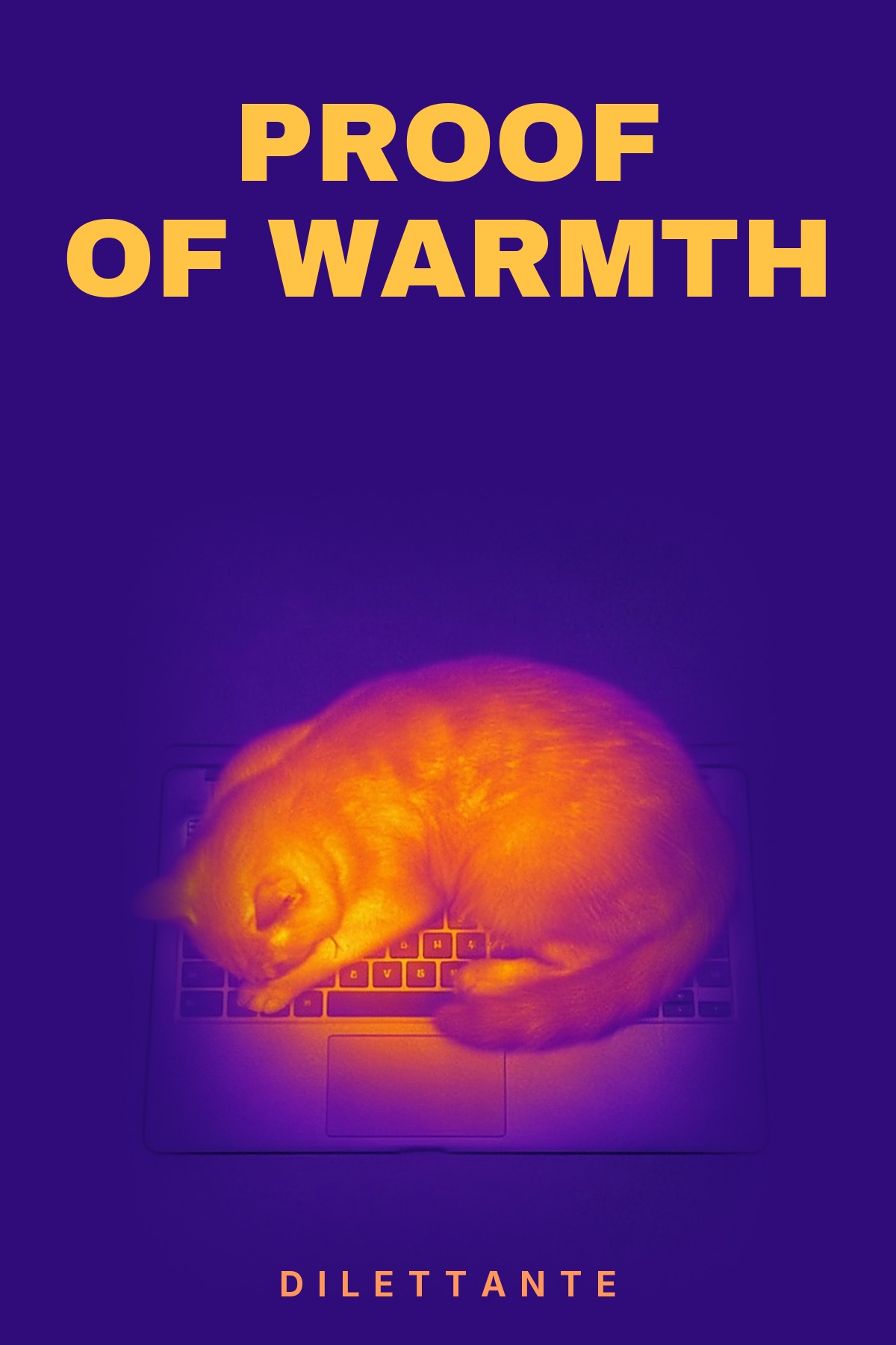 Cover for Proof of Warmth